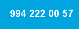 994 222 00 57